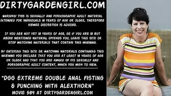 Dirtygardengirl Extreme Double Anal Fisting & Punching with AlexThorn
