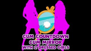 Jizz Countdown Jizz Mirrror with two Dressed Ladies