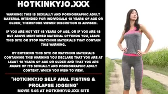Hotkinkyjo self anal fisting & prolapse jogging